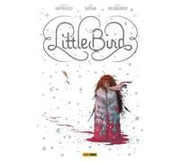 Little bird. Vol. 1: battaglia per la speranza dell'antico, La.