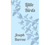 Little Birds: Modern Poetic Musings
