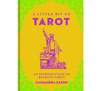 Little Bit Of Tarot, A: An Introduction to Reading Tarot: Volume 4