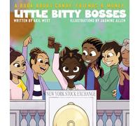 Little Bitty Bosses: A Book About Candy, Friends & Money