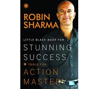 Little Black Book for Stunning Success+ Tools for Action Mastery