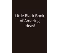 Little Black Book of Amazing Ideas: 150 Graph pages