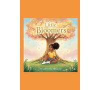 Little Bloomer: Luna Finds her light