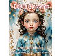 Little Blossoms - A Grayscale Fantasy Coloring Book for Adults: Delicate Girls and Dreamy Worlds to Bring to Life with Color | 44 Single-Sided Grayscale Illustrations