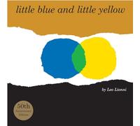 Leo Lionni Little Blue and Little Yellow (Copertina rigida)