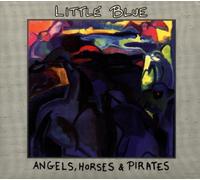 Little Blue - Angels,Horses & Pirates
