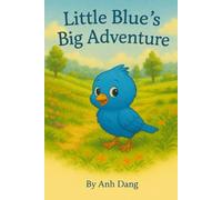 Little Blue's Big Adventure
