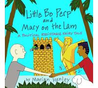 LITTLE BO PERP & MARY ON THE LAM: A POLITICAL RESISTANCE FAIRY TALE