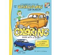 Little Bob and Little Joe Visit the Uusikaupunki Car Museum: A Coloring Book with a Story