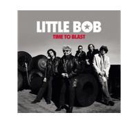 - Little Bob - Time To Blast (CD) - CD