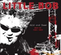 LITTLE BOB - WILD & DEEP