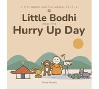 Little Bodhi And The Hurry Up Day