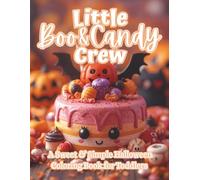 Little Boo & Candy Crew: A Sweet & Simple Halloween Coloring Book for Toddlers and Preschoolers with Easy Pages for Little Hands