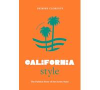 Little Book of California Style: The Fashion Story of the Iconic State