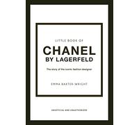 Emma Baxter-Wright Little Book of Chanel by Lagerfeld (Copertina rigida)