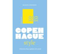Little Book of Copenhague Style: L'histoire d'une capitale de la mode