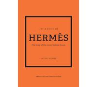 Karen Homer Little Book of Hermès (Copertina rigida) Little Books of Fashion
