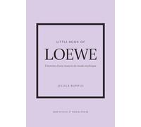 Little Book of Loewe: Histoire d'une maison de mode mythique