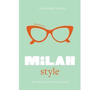 LITTLE BOOK OF MILAN STYLE - FARRAN GRAVES LAIA - WELBECK PUBLISHING GROUP