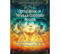 Neville Goddard Je Little Book of Neville Godda (Tascabile) (PRESALE 01/12/2024)