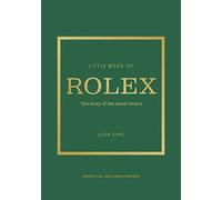 Josh Sims Little Book of Rolex (Copertina rigida) Little Books of Fashion