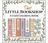 Little Bookshop: A Cozy Coloring Book for Adults
