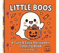 Little Boos: A Cute & Easy Halloween Coloring Book for Kids Ages 3-6