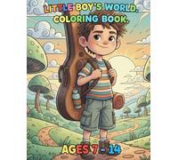 Little Boy Adventures Coloring Book: 40 Coloring Pages | Action and Imaginative Adventures | Creative Activity Coloring Book for Kids