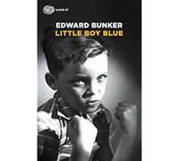 Little boy blue [Paperback] [Feb 02, 2016] Bunker, Edward and Turchetti, E.