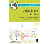 Debbie Garvey Little Brains Matter (Tascabile) Little Minds Matter
