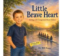 Little Brave Heart: Living With Congenital Heart Defect