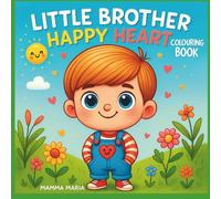 Little Brother Happy Heart: coloring book