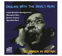 Little Brother Montgomery, Memphis Slim, Jimmy Cotto - Dealing With The Devil's Music: Bluesmen In Britai