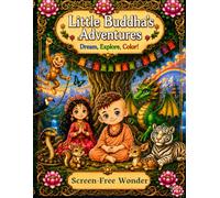 Little Buddha's Adventures: A Mindfulness Coloring Book for Kids | Screen-Free Play and Relaxation