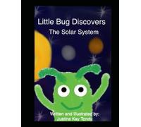 Little Bug Discovers: The Solar System!