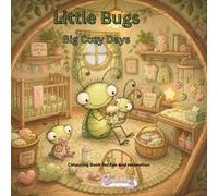 Little Bugs, Big Cozy Days: Colouring in Book