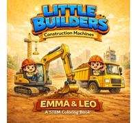 LITTLE BUILDERS: CONSTRUCTION MACHINES