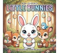 Little Bunnies - An Easter Coloring Book: Fun and Easy Easter Coloring Pages with Cute Bunnies for Kids