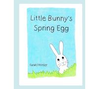 Little Bunny's Spring Egg