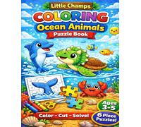 Little Champs Ocean Animals Color Cut Solve Puzzle Activity Book: Ages 3-5 | 6-Piece DIY Coloring & Puzzle Activity Book: Activity Book: Color Cut Solve Ocean Animals Puzzle Book for Kids Ages 3-5