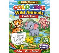 Little Champs Wild Animals Color Cut Solve Puzzle Activity Book: Ages 3-5 | 6-Piece DIY Coloring & Puzzle Activity Book: Activity Book: Color Cut Solve Animal Puzzle Book for Kids Ages 3-5