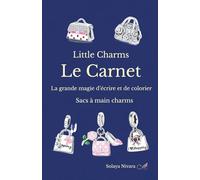 Little Charms Le Carnet: La grande magie d’écrire et de colorier Sacs à main charms