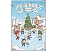 Little Chibi Skaters: A Christmas Coloring Adventure