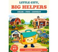 Little City, Big Helpers: A Community Helpers Coloring, S nd-Find & Learning Activity Book