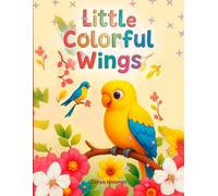 Little Colorful Wings: A Bird Coloring Book for Kids