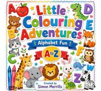 Little Colouring Adventures: Alphabet Fun