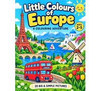 Little Colours of Europe: A Colouring Adventure