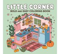 Little Corner: Bold and Easy Coloring Book