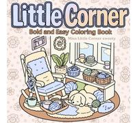 Little Corner: Bold and Easy Little Coloring Book