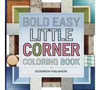 Little Corner: Coloring Book for Adults and Teens - 86 Pages of Super Cute, Cozy Spaces for Relaxation: Adorable Designs of Calm, Cozy Spaces to Help You Relax and Unwind (8.5 x 8.5 inches)